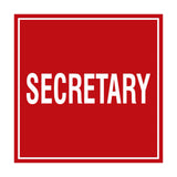 Square Secretary Sign with Adhesive Tape, Mounts On Any Surface, Weather Resistant