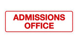 Signs ByLITA Standard Admissions Office Sign