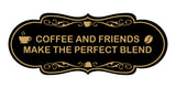 Designer Coffee and Friends Make the Perfect Blend Wall or Door Sign
