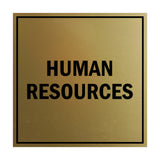 Square Human Resources Sign with Adhesive Tape, Mounts On Any Surface, Weather Resistant