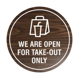 Circle We Are Open For Take-Out Only Sign