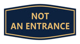 Signs ByLITA Fancy Not An Entrance Sign