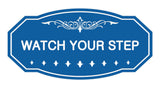Victorian Watch Your Step Sign