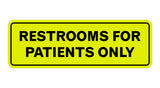 Signs ByLITA Standard Restrooms For Patients Only Sign