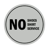 Signs ByLITA Circle No Shoes No Shirt No Service Sign