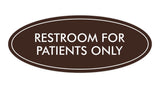 Oval Restroom For Patients Only Sign