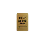 Portrait Round please use other door left arrow Sign with Adhesive Tape, Mounts On Any Surface, Weather Resistant