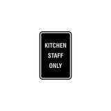 Signs ByLITA Portrait Round Kitchen Staff Only Sign with Adhesive Tape, Mounts On Any Surface, Weather Resistant, Indoor/Outdoor Use