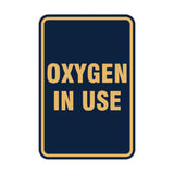 Portrait Round Oxygen In Use Sign