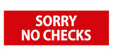 Signs ByLITA Basic Sorry No Checks
