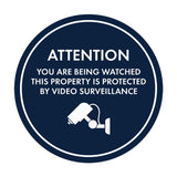Circle Attention You Are Being Watched This Property is Protected by Video Surveillance Wall or Door Sign