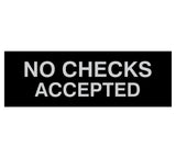 Signs ByLITA Basic No Checks Accepted Sign
