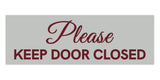 Signs ByLITA Basic Please Keep Door Closed Sign