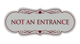 Signs ByLITA Designer Not An Entrance Sign