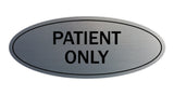 Signs ByLITA Oval Patient Only Sign