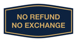 Signs ByLITA Fancy No Refund No Exchange Sign