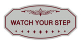 Victorian Watch Your Step Sign