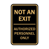 Portrait Round Not An Exit Authorized Personnel Only Sign