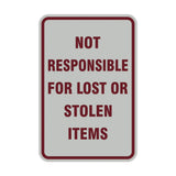 Portrait Round Not Responsible For Lost Or Stolen Items Sign