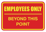 Employees Only Beyond This Point Sign