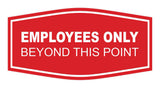 Fancy Employees Only Beyond This Point Sign