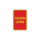 Portrait Round Teachers Lounge Sign with Adhesive Tape, Mounts On Any Surface, Weather Resistant
