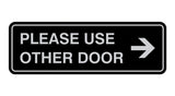 Signs ByLITA Standard Please Use Other Door Right Arrow Sign