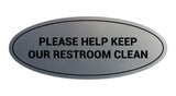 Oval Please Help Keep Our Restroom Clean Sign
