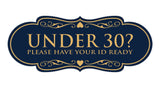 Designer Under 30? Please Have Your ID Ready Wall or Door Sign