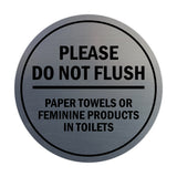 Signs ByLITA Circle Please Do Not Flush Paper Towels or Feminine Products in Toilets Sign