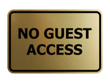 Signs ByLITA Classic Framed No Guest Access Sign