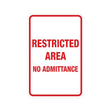 Portrait Round Restricted Area No Admittance Sign with Adhesive Tape, Mounts On Any Surface, Weather Resistant