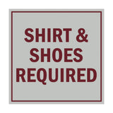 Square Shirt & Shoes Required Sign with Adhesive Tape, Mounts On Any Surface, Weather Resistant