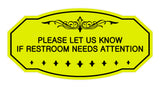 Victorian Please Let Us Know If Restroom Needs Attention Sign