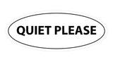 Oval Quiet Please Sign