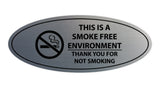 Oval THIS IS A SMOKE FREE ENVIRONMENT THANK YOU FOR NOT SMOKING Sign