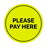 Signs ByLITA Circle Please Pay Here Sign