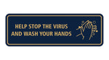 Standard Help Stop The Virus And Wash Your Hands Sign
