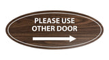 Oval Please Use Other Door Right Arrow Sign