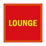 Square Lounge Sign with Adhesive Tape, Mounts On Any Surface, Weather Resistant