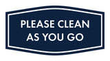 Fancy Please Clean As You Go Wall or Door Sign