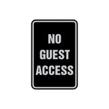 Portrait Round No Guest Access Sign with Adhesive Tape, Mounts On Any Surface, Weather Resistant