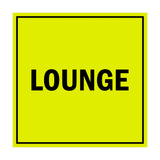 Square Lounge Sign with Adhesive Tape, Mounts On Any Surface, Weather Resistant