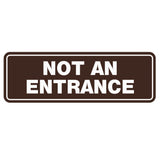 Standard Not An Entrance Sign
