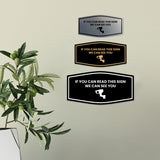 Fancy If You Can Read This Sign We Can See You (CCTV Camera) Wall or Door Sign