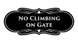 Signs ByLITA Designer No Climbing on Gate Sign