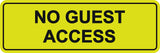 Signs ByLITA Standard No Guest Access Sign