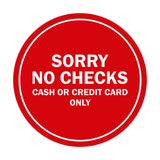 Signs ByLITA Circle Sorry No Checks Sign