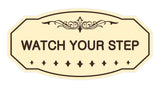 Victorian Watch Your Step Sign