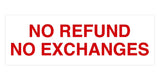 Signs ByLITA Basic No Refund No Exchange Sign